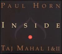 Inside the Taj Mahal, Vol. 1-2 - Paul Horn