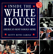 Inside the White House: America's Most Famous Home