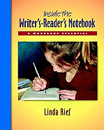 Inside the Writer's-Reader's Notebook: A Workshop Essential