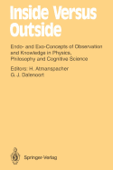 Inside Versus Outside: Endo- And Exo-Concepts of Observation and Knowledge in Physics, Philosophy and Cognitive Science