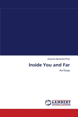 Inside You and Far - Pinto, Eduardo Alexandre