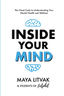 Inside Your Mind: The Cheat Code to Understanding Your Mental Health and Wellness