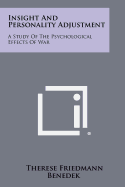 Insight and Personality Adjustment: A Study of the Psychological Effects of War