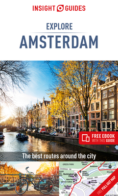 Insight Guides Explore Amsterdam  (Travel Guide eBook) - Guide, Insight Travel