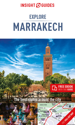 Insight Guides Explore Marrakech  (Travel Guide eBook) - Guide, Insight Travel