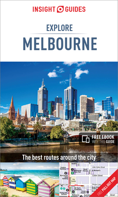 Insight Guides Explore Melbourne (Travel Guide with Free eBook) - Insight Guides