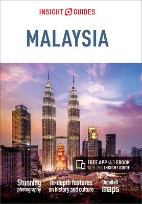 Insight Guides Malaysia (Travel Guide with Free eBook) - Insight Guides