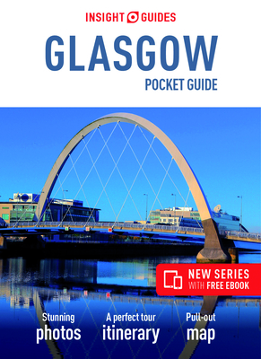 Insight Guides Pocket Glasgow (Travel Guide with Free eBook) - Insight Guides