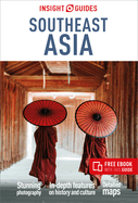 Insight Guides Southeast Asia: Travel Guide with Free eBook