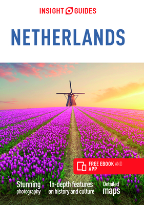 Insight Guides The Netherlands (Travel Guide with Free eBook) - Guide, Insight Guides Travel