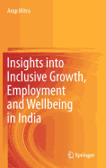 Insights into Inclusive Growth, Employment and Wellbeing in India