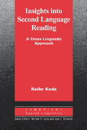 Insights Into Second Language Reading: A Cross-Linguistic Approach