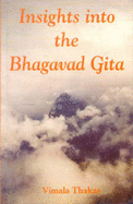 Insights into the Bhagavad Gita - Thakur, Vimala