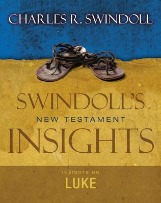 Insights on Luke - Swindoll, Charles R, Dr.