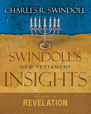 Insights on Revelation - Swindoll, Charles R, Dr.