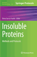 Insoluble Proteins: Methods and Protocols