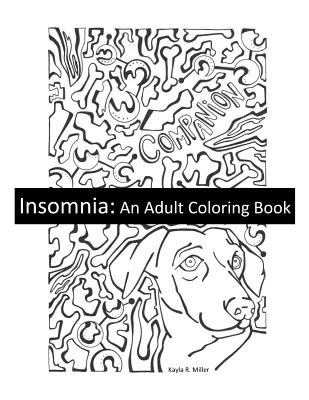Insomnia: An Adult Coloring Book - Miller, Kayla R