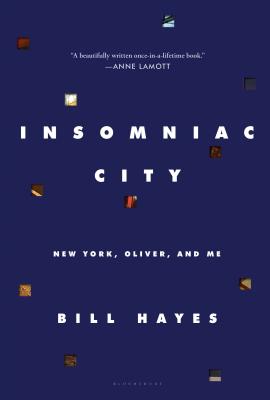 Insomniac City: New York, Oliver, and Me - Hayes, Bill