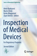 Inspection of Medical Devices: For Regulatory Purposes