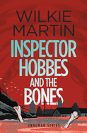 Inspector Hobbes and the Bones: Cozy Mystery Comedy Crime Fantasy
