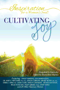 Inspiration for a Woman's Soul: Cultivating Joy
