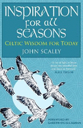 Inspiration for All Seasons: Celtic Wisdom for Today