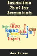 Inspiration Now! for Accountants: What You Need to Succeed!