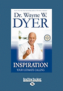 Inspiration: Your Ultimate Calling (Easyread Large Edition)