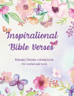 Inspirational Bible Verses: Relaxing Christian coloring book for women and teens - Winters, Jade L