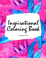 Inspirational Coloring Book for Young Adults and Teens (8x10 Coloring Book / Activity Book)
