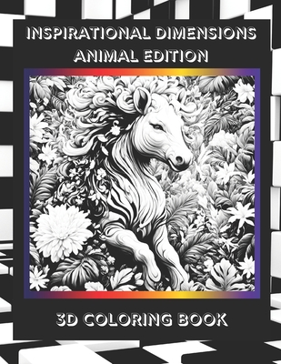 Inspirational Dimensions Animal Edition: 3D Coloring Book - Clark, C