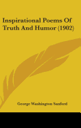 Inspirational Poems Of Truth And Humor (1902)