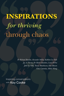 Inspirations for Thriving Through Chaos - Cooke, Kay, and Pikett, Jane (Editor)