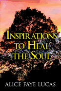 Inspirations to Heal the Soul