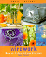 Inspirations: Wirework