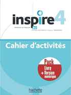 Inspire 4 - Pack Cahier d'activits + version numrique: B2