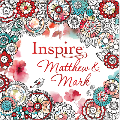 Inspire: Matthew & Mark (Softcover): Coloring & Creative Journaling Through Matthew & Mark - Tyndale (Creator)