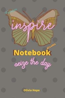 inspire Notebook, seize the day - For Daily Thought, Planning, and Execution Paperback Gray dots Cover 6 x 9 140 pages - Hope, Olivia