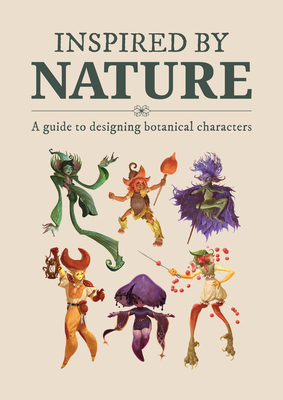 Inspired by Nature: Designing Botanical Characters - Publishing 3dtotal (Editor)