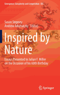 Inspired by Nature: Essays Presented to Julian F. Miller on the Occasion of His 60th Birthday