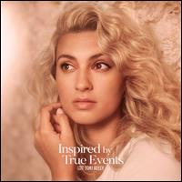 Inspired by True Events - Tori Kelly