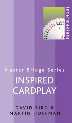Inspired Cardplay - Bird, David, and Hoffman, Martin