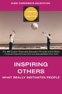 Inspiring Others: What Really Motivates People - Sheppard, Blair, and Canning, Michael, and Tuchinsky, Marla