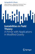 Instabilities in Field Theory: A Primer with Applications in Modified Gravity