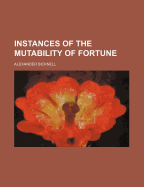 Instances of the Mutability of Fortune