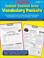 Instant Content Area Vocabulary Packets, Grades 2-3: 25 Independent Practice Packets That Help Boost Reading Comprehension in Science, Social Studies, and Math