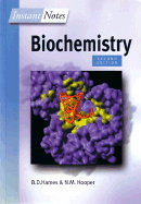 Instant Notes in Biochemistry - Hames, B David, and Hooper, Nigel M
