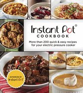 Instant Pot Cookbook: More Than 200 Quick & Easy Recipes for Your Electric Pressure Cooker (3-Ring Binder)
