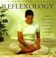 Instant Reflexology: Simple Techniques to Relieve Stress and Enhance Your Mind - Oxenford, Rosalind
