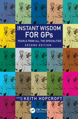 Instant Wisdom for GPS: Pearls from All the Specialities - Hopcroft, Keith (Editor)